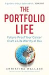 Ebury Edge The Portfolio Life Future-Proof Your Career and Craft a Life Worthy of You.