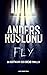 Fly (Hoffmann och Grens, #8)
