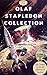 Olaf Stapledon Collection (Father of Science-Fiction) by Olaf Stapledon