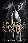 Twisted Rivalry by Devon McCormack
