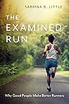 The Examined Run:...