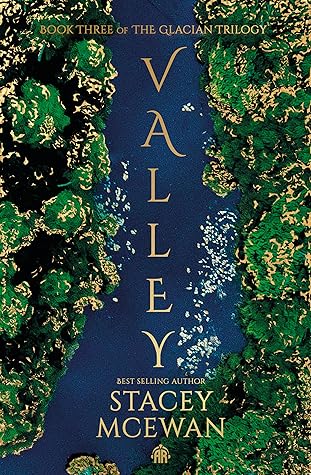 Valley (The Glacian Trilogy, #3)