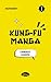 Le mangaka et la karatéka (Kung-fu manga, #1)