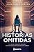 Historias Omitidas (Melquíades) by Juan Forero