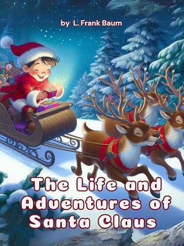 The Life and Adventures of Santa Claus