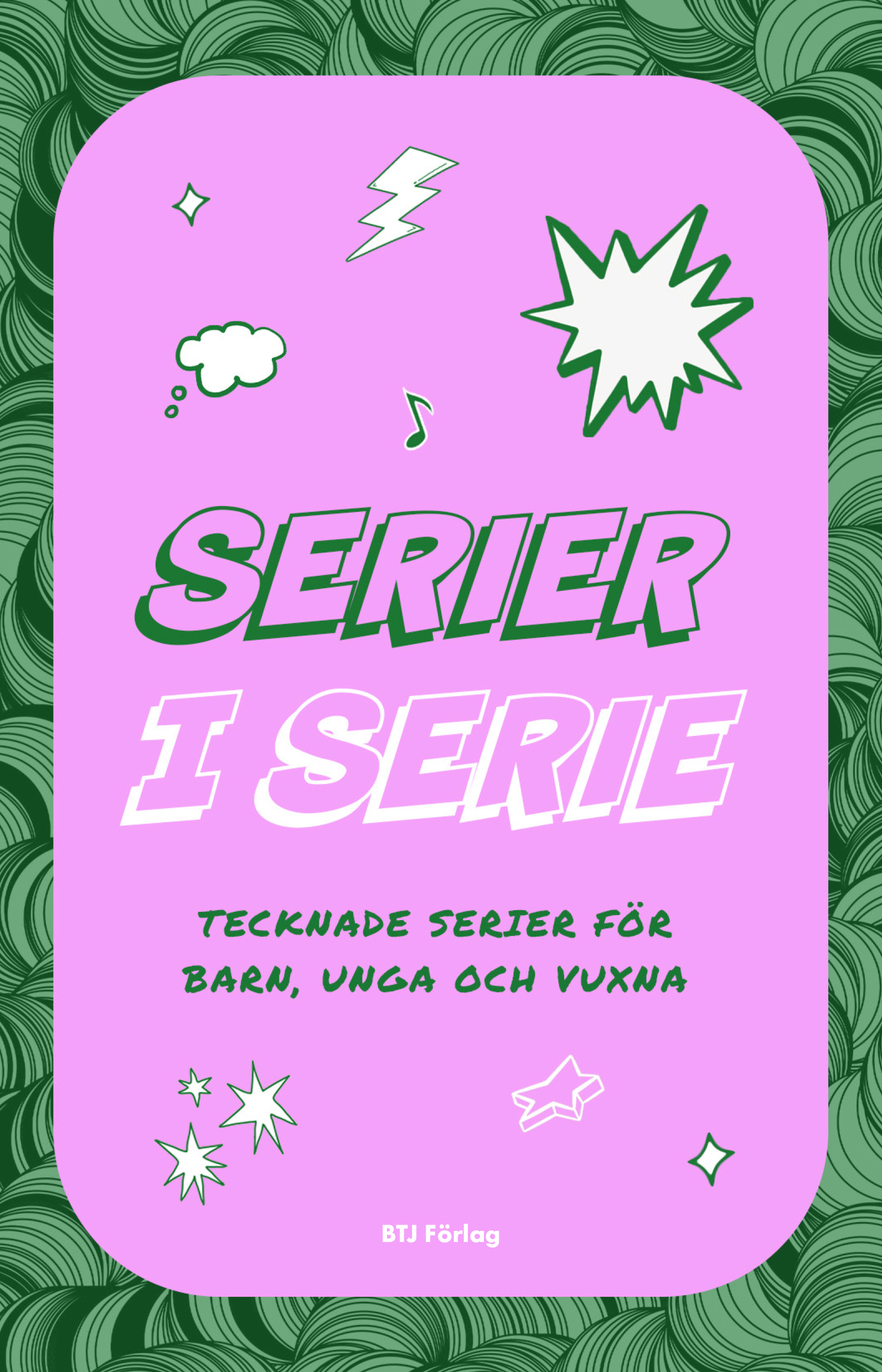 Serier i serie : tecknade serier för barn, unga och vuxna (Paperback)