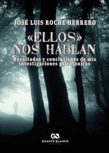 Ellos nos hablan (Spanish Edition)