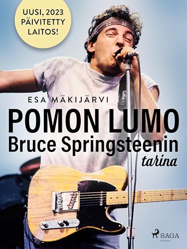 Pomon lumo – Bruce Springsteenin tarina (Finnish Edition)