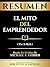 Resumen - El Mito Del Empre...