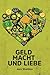 Geld Macht und Liebe (German Edition)