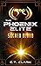 The Phoenix Elite: Sacred B...