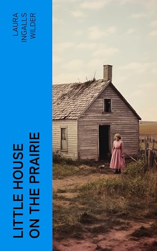Little House on the Prairie