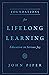 Foundations for Lifelong Learning: Education in Serious Joy
