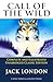 Call of the Wild: (Complete and Illustrated Unabridged Classic Edition)