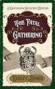 The Fatal Gathering