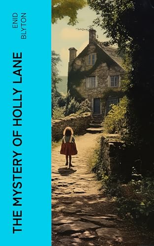 The Mystery of Holly Lane