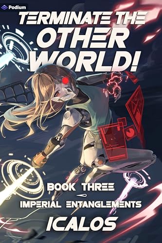 Imperial Entanglements (Terminate the Other World! #3)