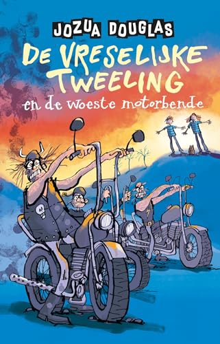 De vreselijke tweeling en de woeste motorbende (Dutch Edition)