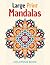 Large Print Mandalas Colori...