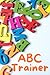 ABC Trainer: Übungsbuch für das Alphabet, Übung Vorschule und erst Klasse (German Edition)