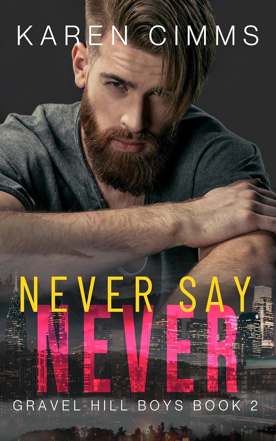 Never Say Never (The Gravel Hill Boys #2)