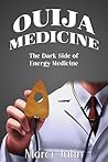 Ouija Medicine: T...