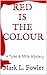 Red Is The Colour (Tyler & ...