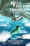 Mus en kapitein Kwaadbaard en De laatste sirene by Kevin Hassing