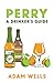 Perry, A Drinker's Guide by Adam Wells