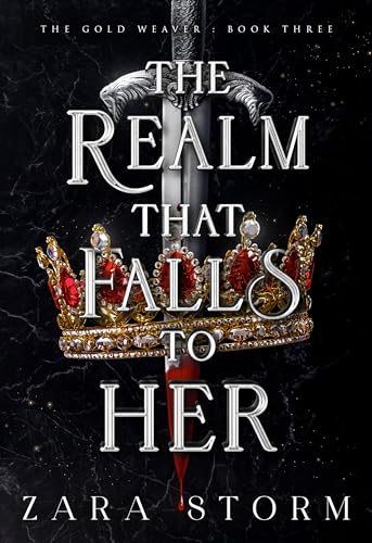 The Realm That Falls to Her (The Gold Weaver, #3)