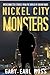 Nickel City Monsters by Gary Earl Ross Nickel City Monsters by Gary Earl Ross