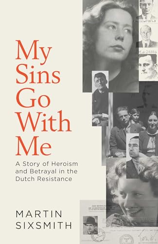 Simon Schuster My Sins Go With Me A Story of Heroism and Betrayal in the Dutch Resistance. (Hardcover)