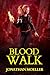 Blood Walk