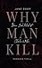 WHY MAN KILL by Jane Door