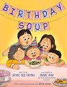 Birthday Soup by Grace Seo Chang