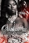 Book cover for A Miami Outlaw And His Millionaire Baddie 3