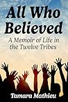 All Who Believed:...