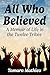 All Who Believed: A Memoir of Life in the Twelve Tribes