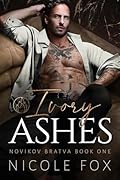 Ivory Ashes (Novikov Bratva #1)