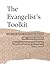 The Evangelist's Toolkit: T...