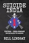 Suicide India: Vietnam - India Company 3rd Battalion 7th Marines