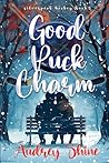 Good Puck Charm (Silverpeak Sabres #1)