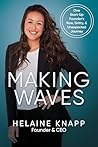Making Waves by Helaine Knapp