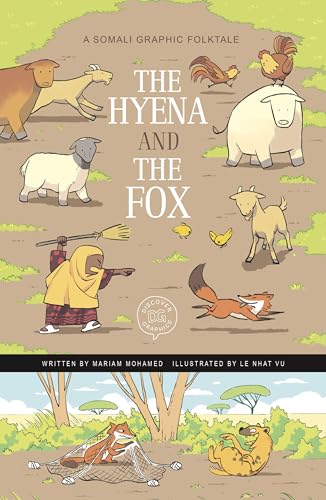 Raintree The Hyena and the Fox A Somali Graphic Folktale (Discover Graphics Global Folktales).