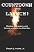 Countdown to Launch!: Rocke...