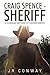 Craig Spence - Sheriff by Conway Jr