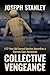 Collective Vengeance: A 27-...