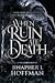 When Ruin Ate Death by Jinapher J. Hoffman