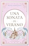 Una sonata de verano by Belén Martínez Sánchez