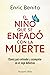 El niño que se enfadó con l...